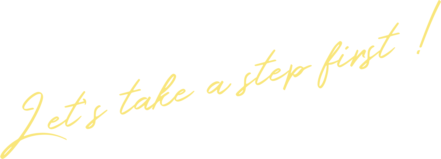 Let's take a step first!
